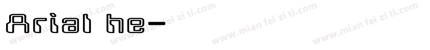 Arial he字体转换